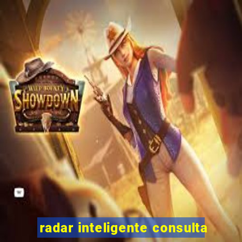 radar inteligente consulta